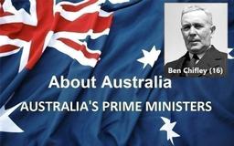 نخست‌ وزیران استرالیا ، از ابتدا تا کنون -شانزدهمین نخست وزیر استرالیا - بن چیفلی Ben Chifley