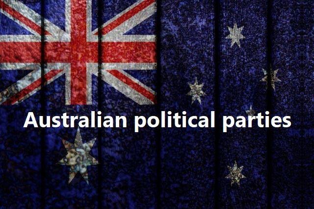 تاریخچه ای کوتاه از احزاب سیاسی استرالیا