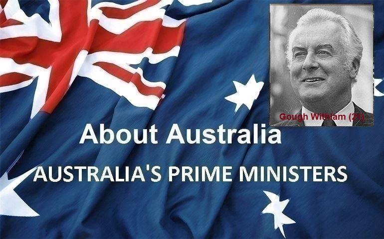 نخست‌ وزیران استرالیا ، از ابتدا تا کنون - بیست ویکمین (21) نخست وزیر استرالیا - گو ویتلم (Gough Withlam) 