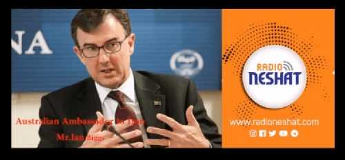 گفتگوی اختصاصی رادیو نشاط ، با آقای "یان بیگز"(Ian Biggs) سفیر محترم استرالیا در ایران در خصوص فعالیت های فرهنگی و کنسولی/رادیو نشاط..رضا سمامی