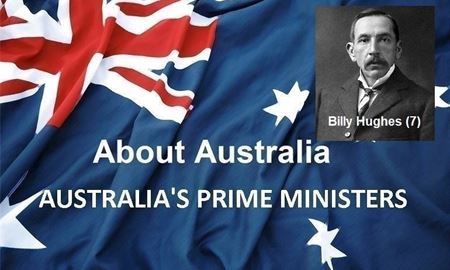 نخست‌ وزیران استرالیا ، از ابتدا تا کنون - هفتمین نخست وزیر استرالیا - بیلی (ویلیام) هیوز (Billy Hughes)