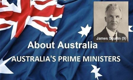 نخست‌ وزیران استرالیا ، از ابتدا تا کنون - نهمین نخست وزیر استرالیا - جیمز اسکالین James Scullin
