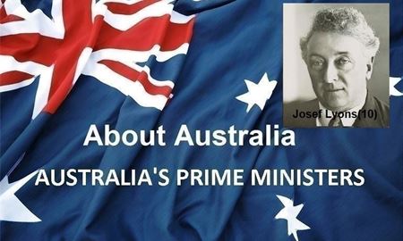 نخست‌ وزیران استرالیا ، از ابتدا تا کنون -دهمین نخست وزیر استرالیا - جوزف لایِنس Josef Lyons