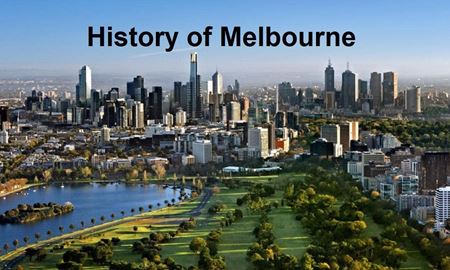 از شهر ملبورن چه می دانید؟ "ملبورن در گذرگاه تاريخ"