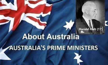 نخست‌ وزیران استرالیا ، از ابتدا تا کنون - هفده همین (17) نخست وزیر استرالیا - هارولد هولت Harold Holt
