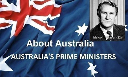 نخست‌ وزیران استرالیا ، از ابتدا تا کنون - بیست ودومین (22) نخست وزیر استرالیا - مالکوم  فِرِیزِر(Malcolm Fraser)