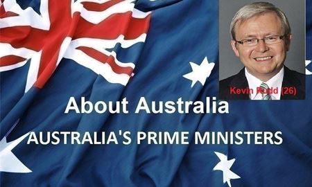نخست‌ وزیران استرالیا ، از ابتدا تا کنون - بیست و ششمین (26) نخست وزیر استرالیا - کوین راد(Kevin Rudd)
