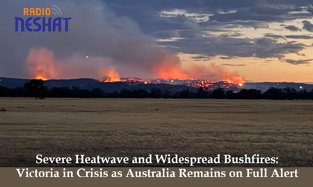 موج گرمای شدید و آتش‌سوزی‌های گسترده؛ ویکتوریا در وضعیت بحران، استرالیا در آماده‌باش کامل